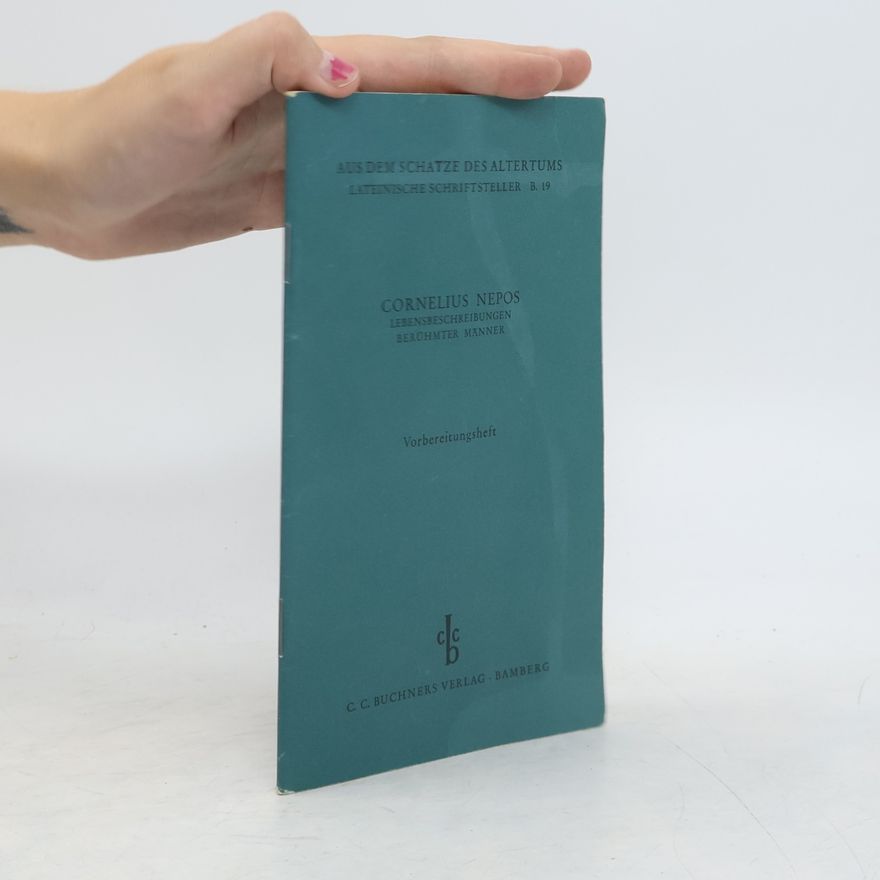 Autorenkollektiv Cornelius Nepos. Lebensbeschreibungen berühmter Männer