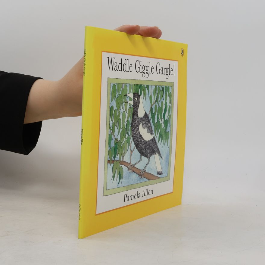 Pamela Allen Puffin Books: Waddle Giggle Gargle