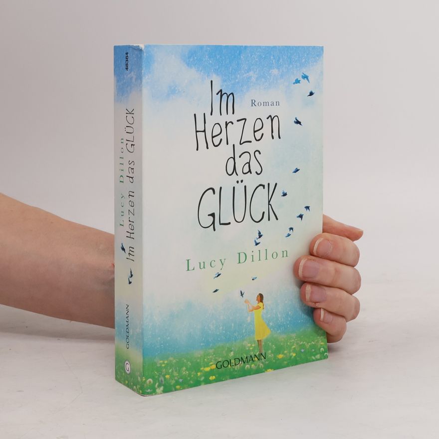 Lucy Dillon Im Herzen das Glück
