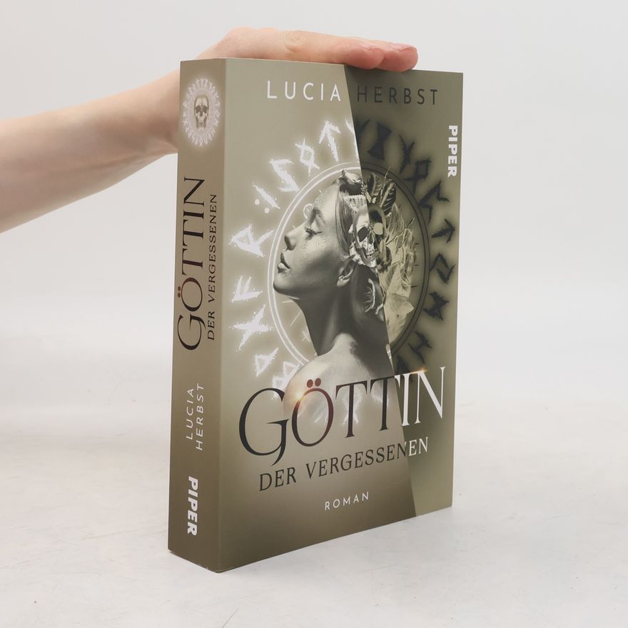 Lucia Herbst Göttin der Vergessenen