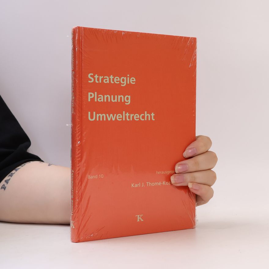 Karl J. Thome Kozmiensky Strategie. Planung. Umweltrecht 10