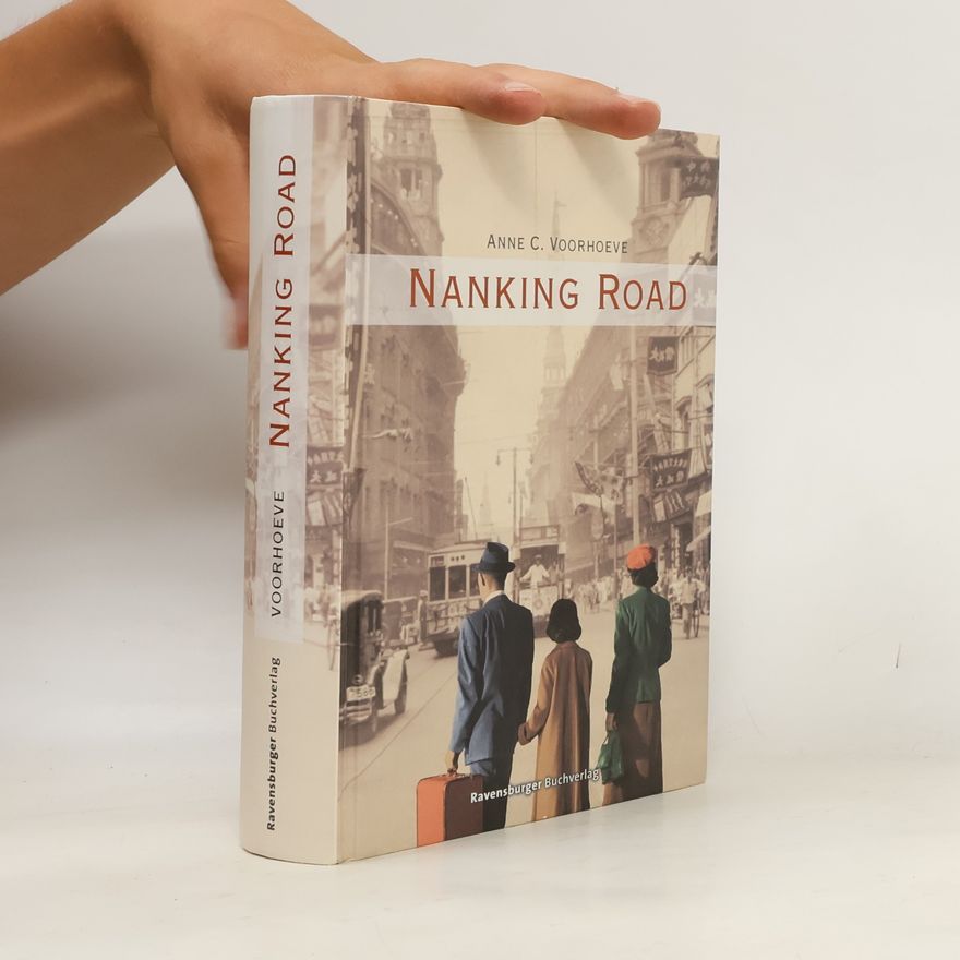 Anne C. Voorhoeve Nanking Road
