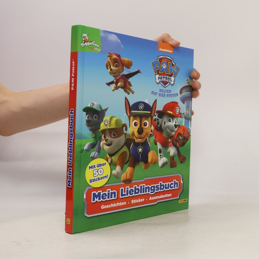 Autorenkollektiv PAW Patrol: Helfer auf vier Pfoten - Mein Lieblingsbuch