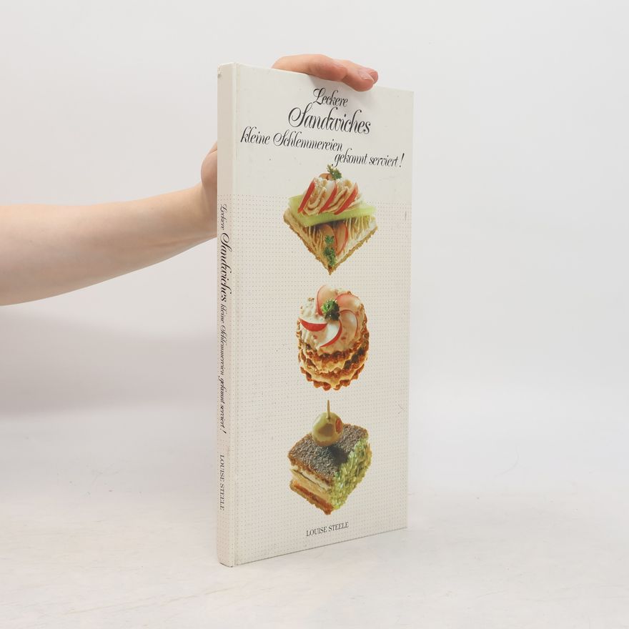 Louise Steele Leckere Sandwiches