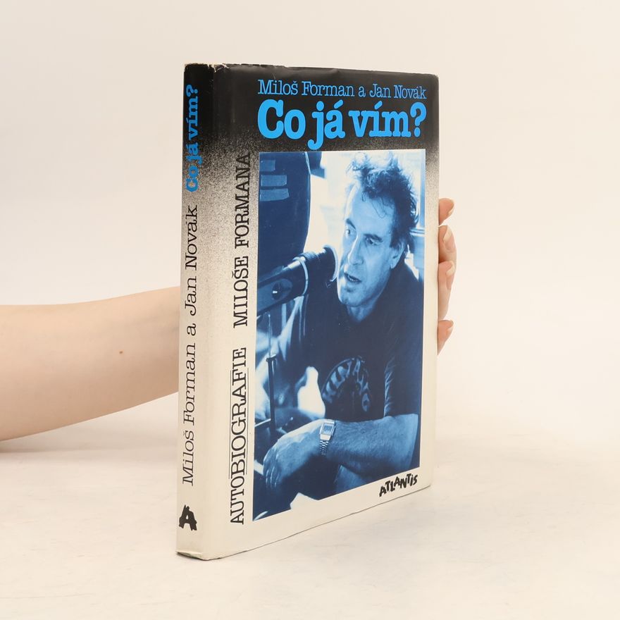 Miloš Forman Co já vím? Autobiografie Miloše Formana