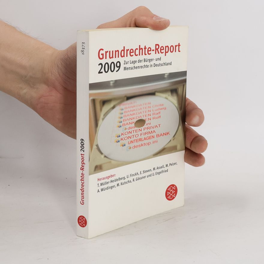 Till Müller-Heidelberg Grundrechte-Report 2009. Zur Lage der Bürger- und Menschenrechte in Deutschland. Originalausgabe