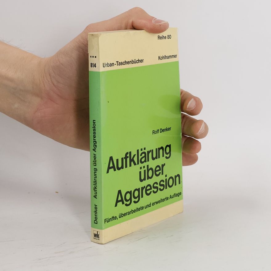 Rolf Denker Aufklärung über Aggression