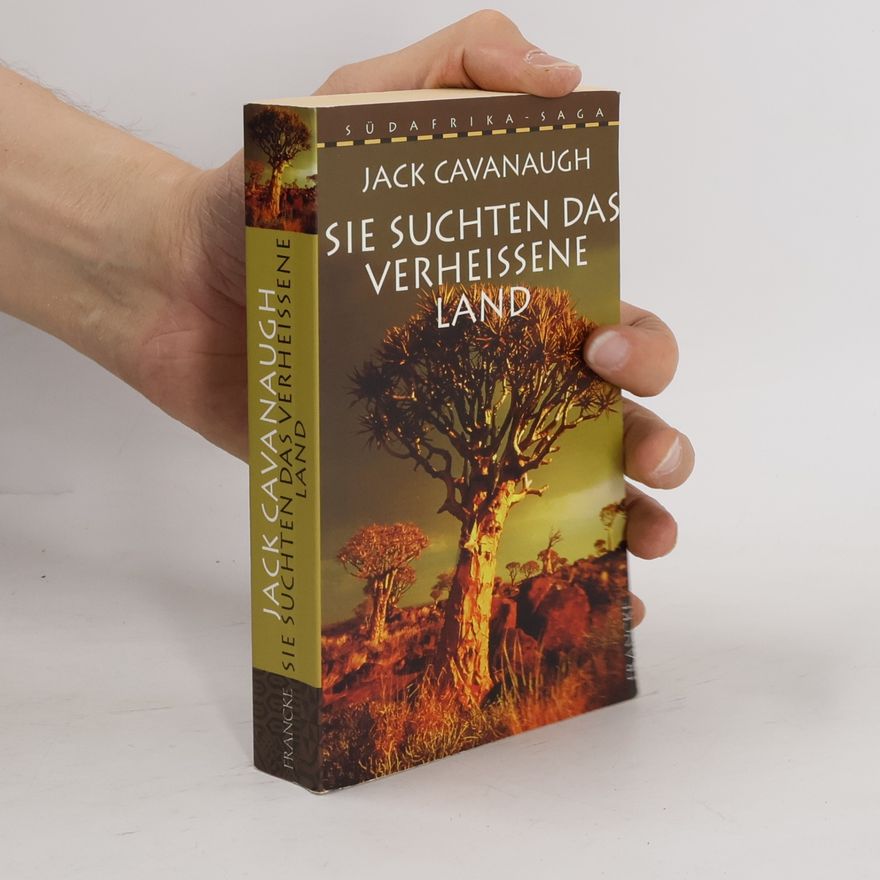 Jack Cavanaugh Sie suchten das verheissene Land