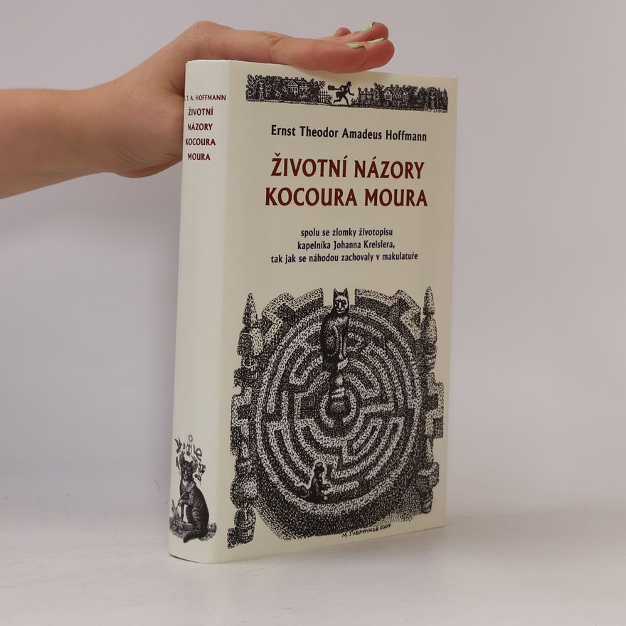 E. T. A. Hoffmann Životní názory kocoura Moura