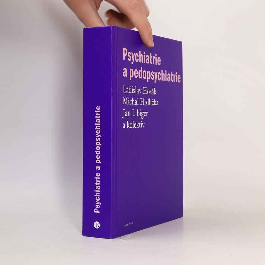 Ladislav Hosák Psychiatrie a pedopsychiatrie