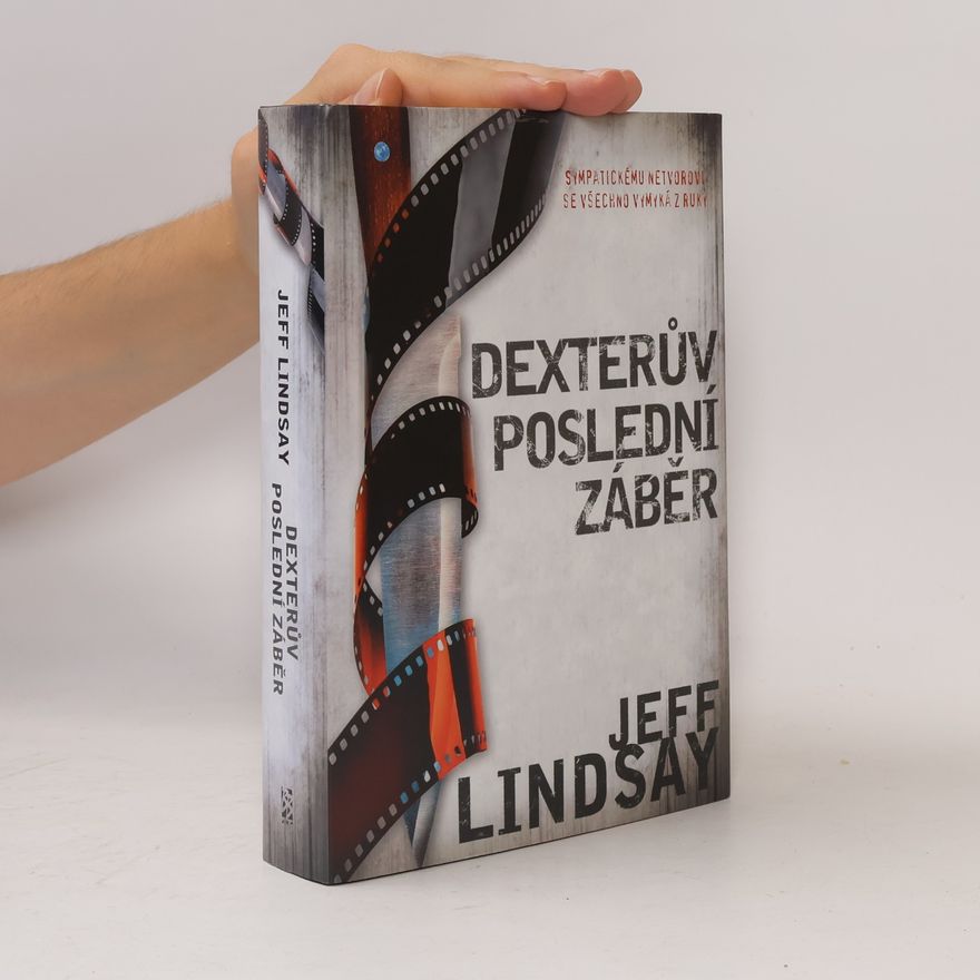 Jeff Lindsay Dexterův poslední záběr