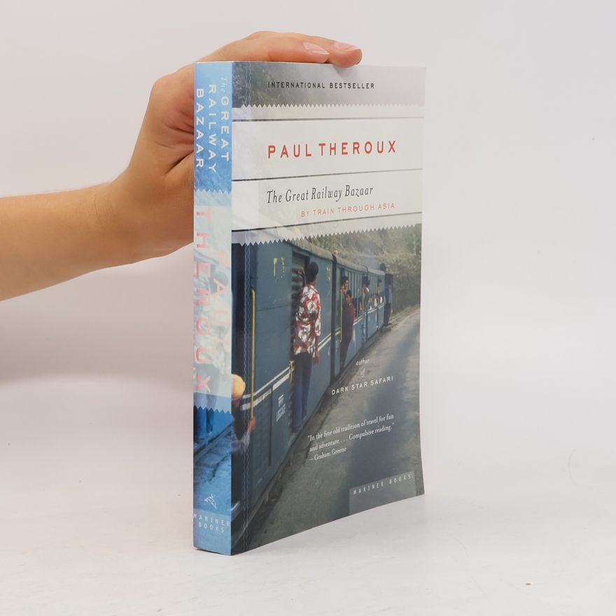 Paul Theroux The Great Railway Bazaar
