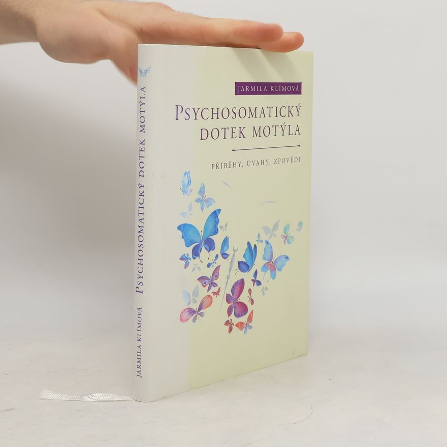 Jarmila Klímová Psychosomatický dotek motýla