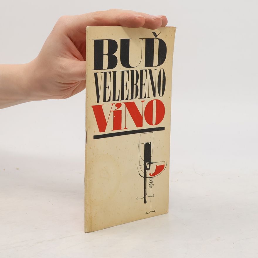 Jan Goldhammer Buď velebeno víno