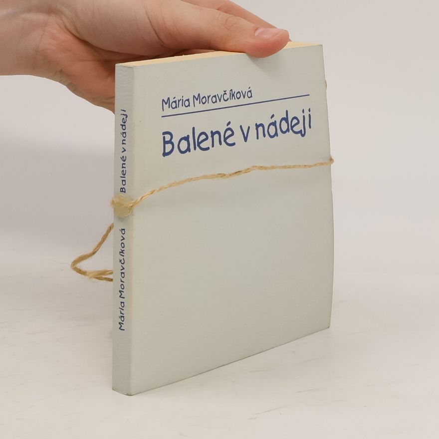 Marta Moravčíková Balené v nádeji