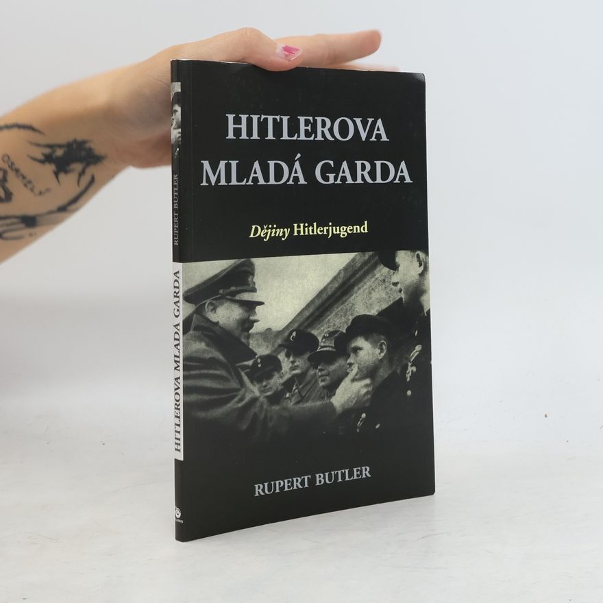 Ivan Ryčovský Hitlerova mladá garda : dějiny Hitlerjugend