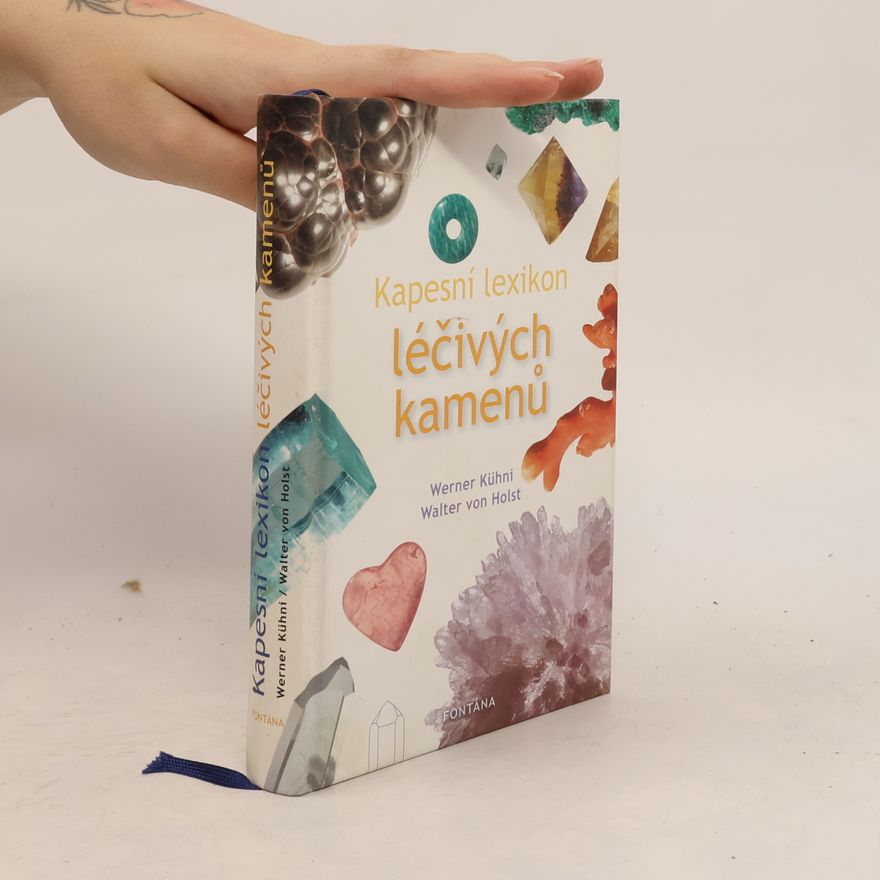 Werner Kühni Kapesní lexikon léčivých kamenů
