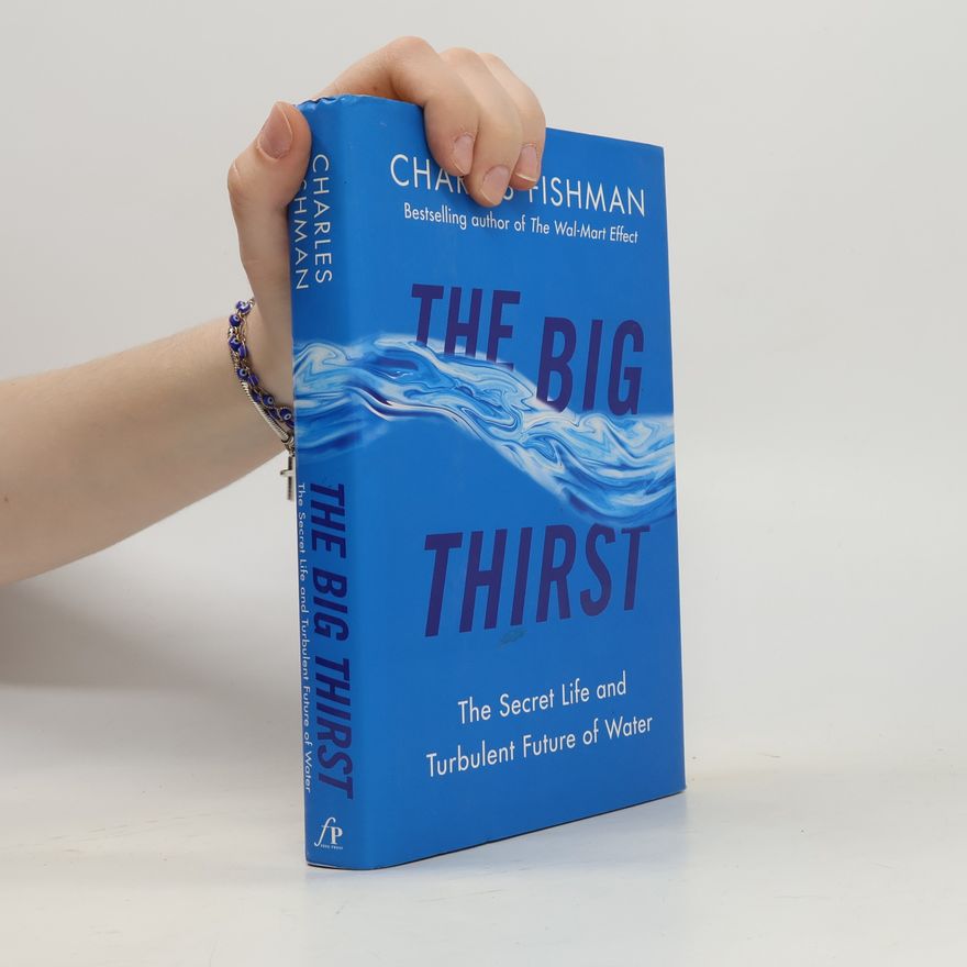 Charles Fishman The Big Thirst