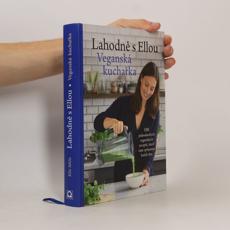 Magdaléna Jirásková Lahodně s Ellou. Veganská kuchařka