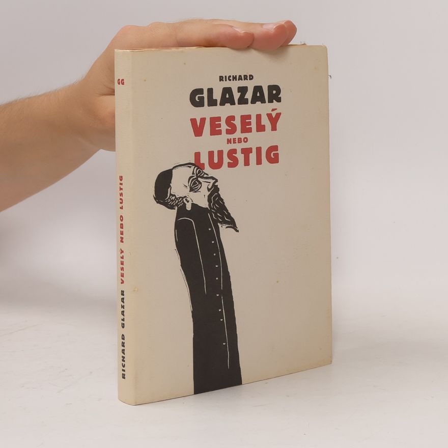 Richard Glazar Veselý nebo Lustig