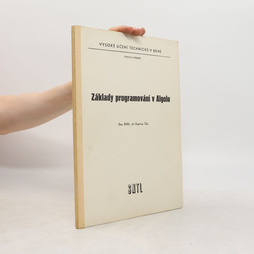 Jiří Kopřiva Základy programování v Algolu
