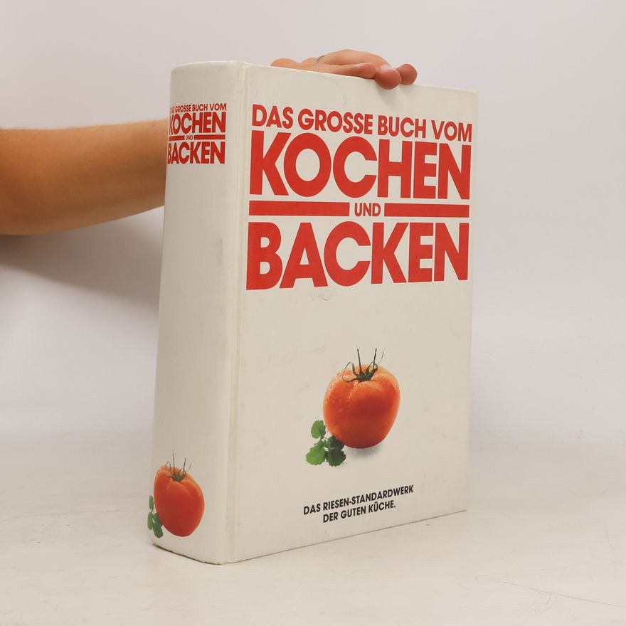 Autorenkollektiv Das große Buch vom Kochen und Backen