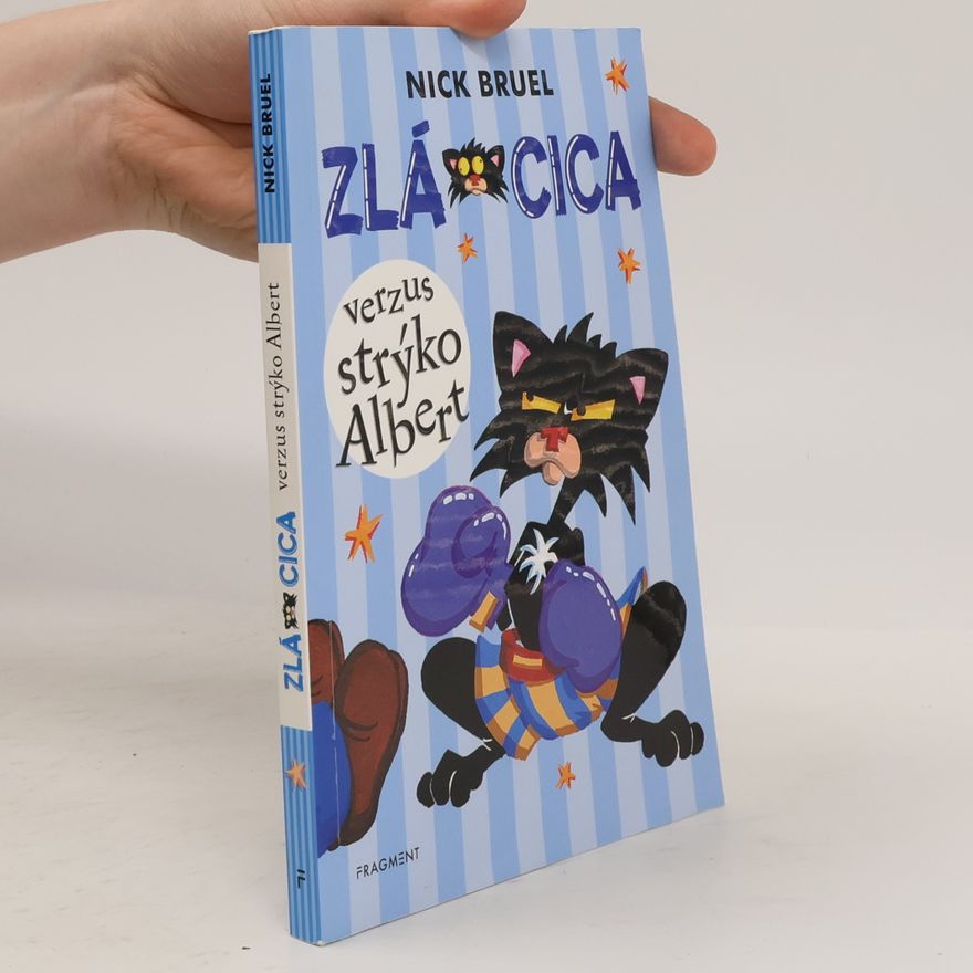 Nick Bruel Zlá Cica verzus strýko Albert