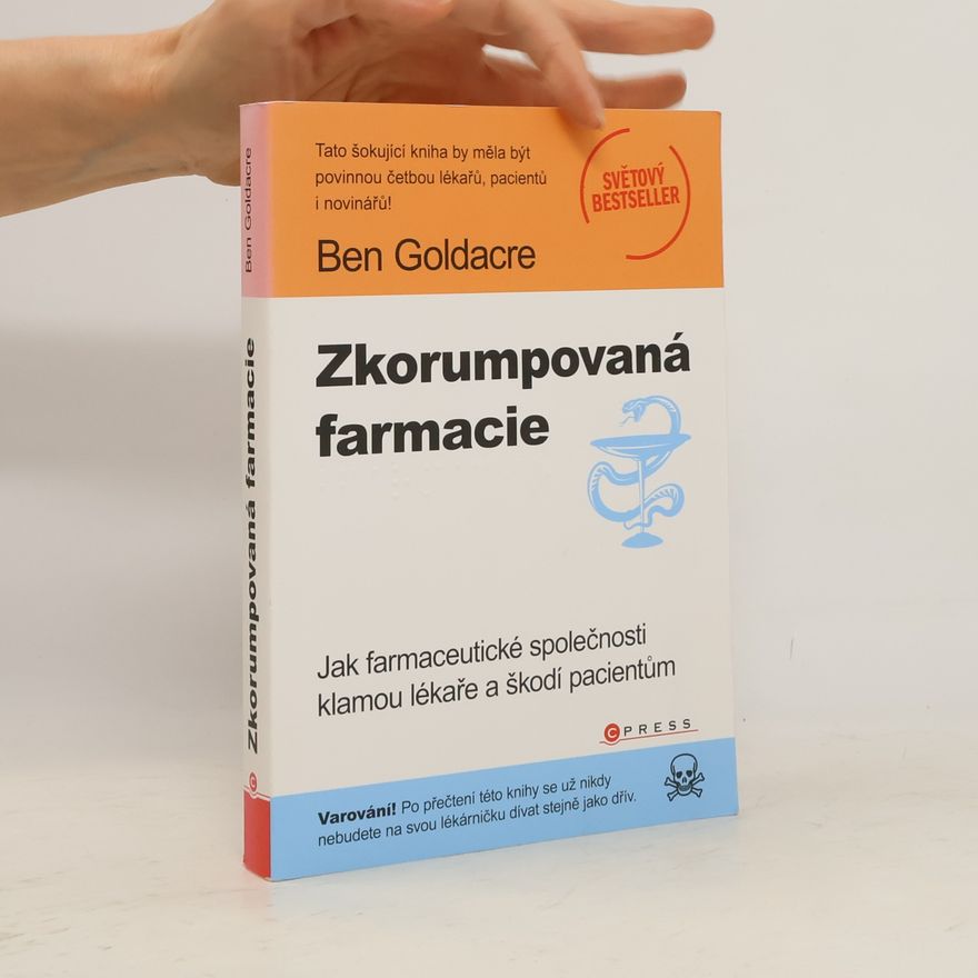 Ben Goldacre Zkorumpovaná farmacie