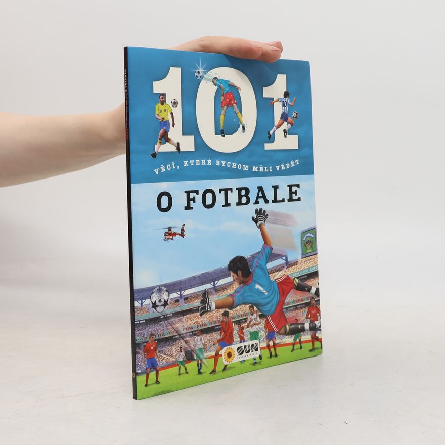 Kolektiv autorů 101 věcí o fotbale