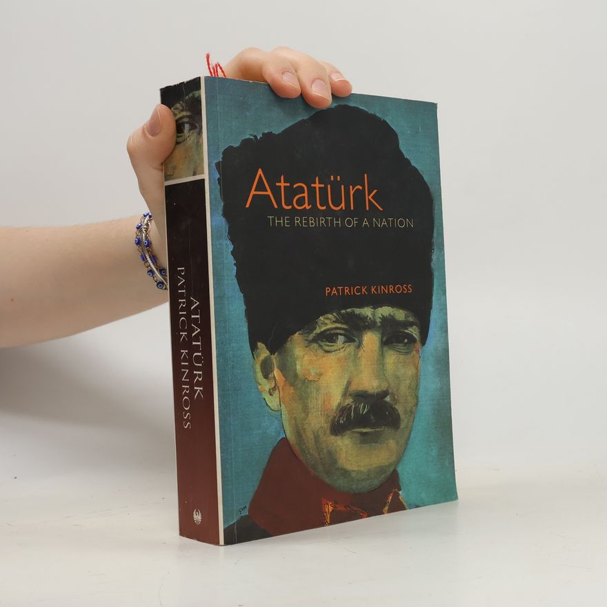 John Patrick Douglas Balfour Kinross Atatürk