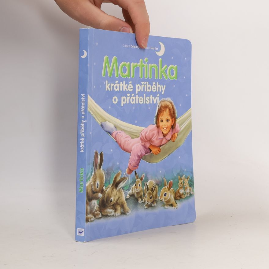 Gilbert Delahaye Martinka – krátké příběhy o přátelství
