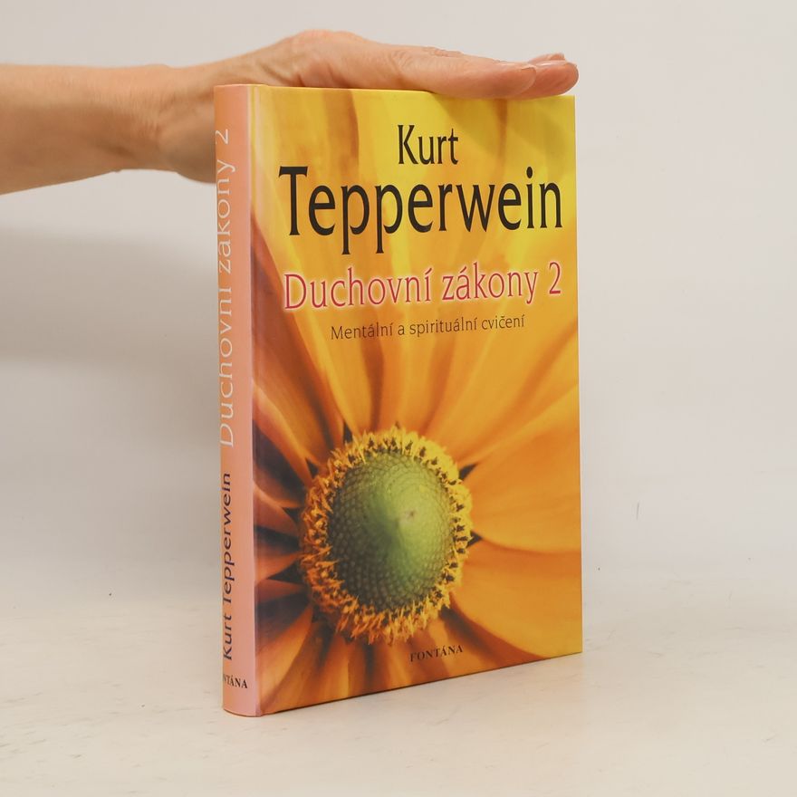 Kurt Tepperwein Duchovní zákony 2