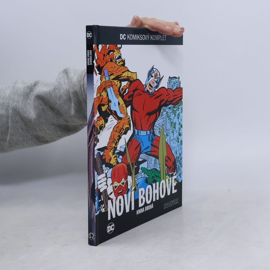 Jack Kirby Noví Bohové. Kniha druhá
