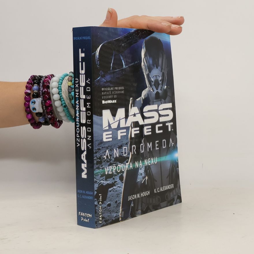 Jason Hough Mass Effect. Andromeda. Vzpoura na Nexu
