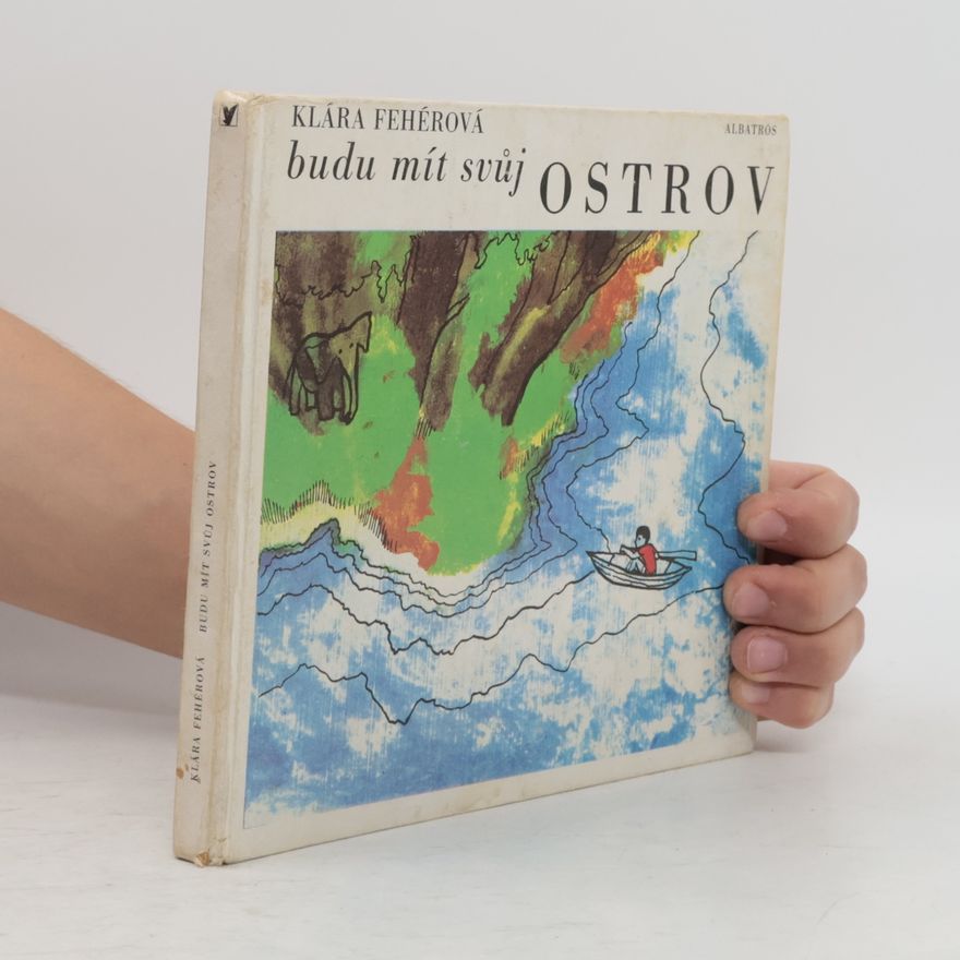 Klára Fehér Budu mít svůj ostrov
