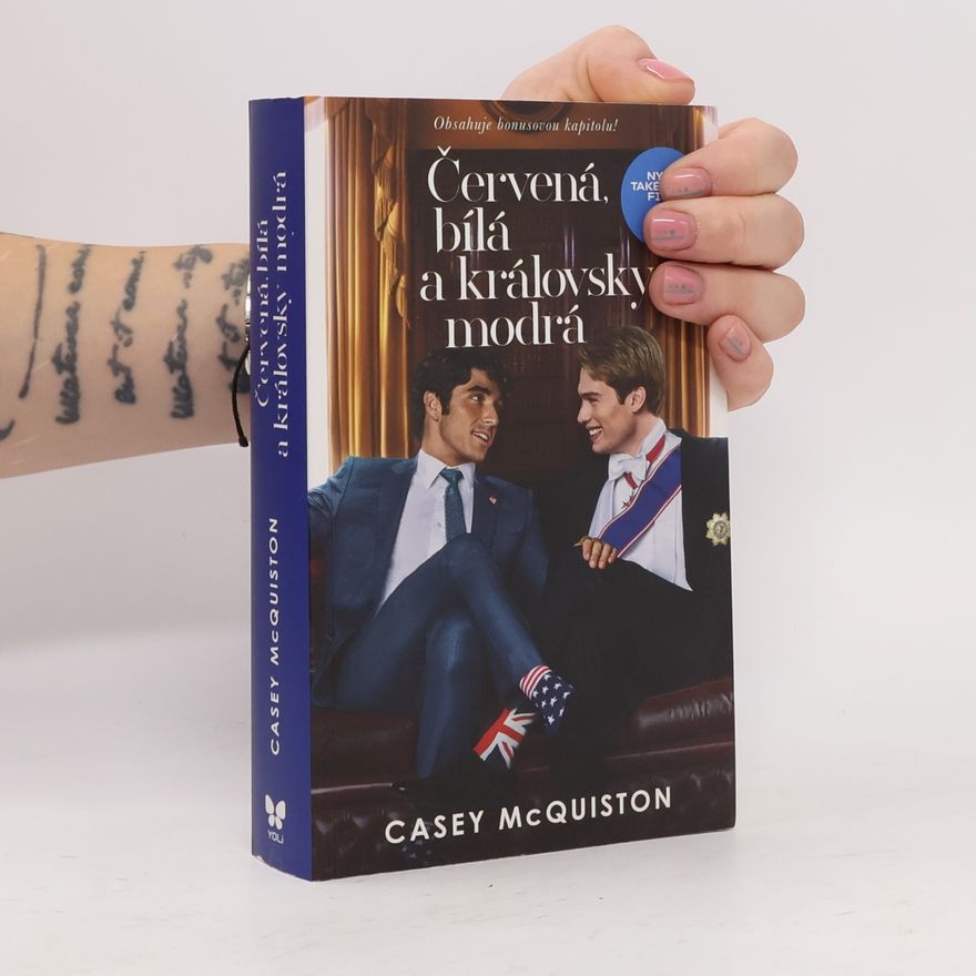 Casey McQuiston Červená, bílá a královsky modrá