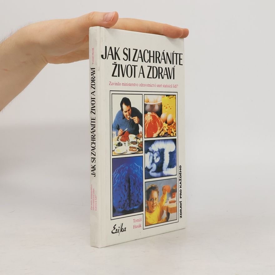 Tomáš Husák Jak si zachráníte život a zdraví