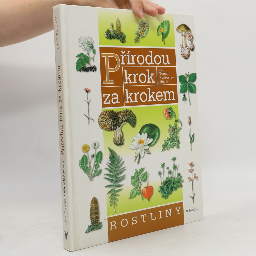 Jan Toman Přírodou krok za krokem. Rostliny
