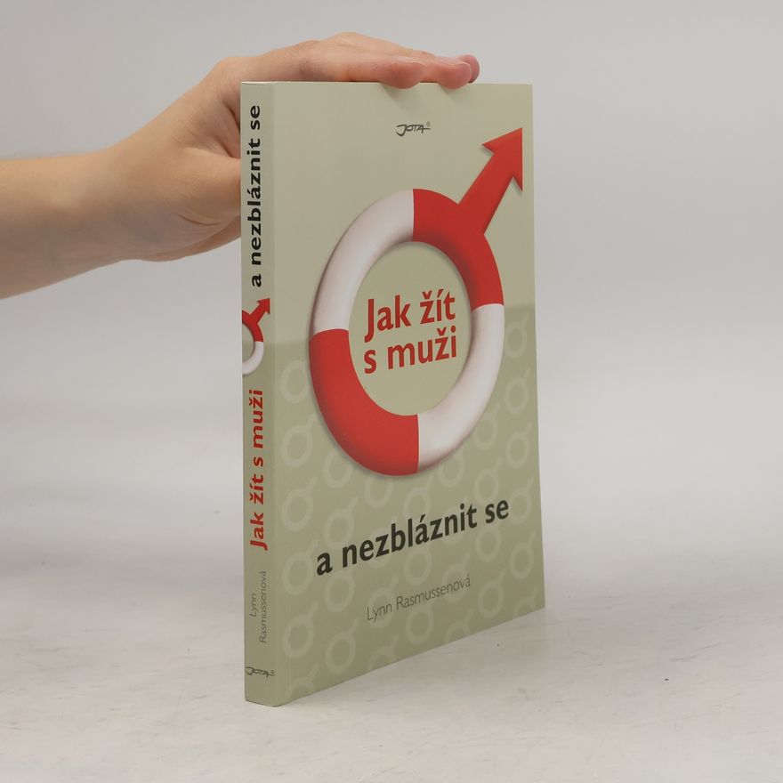 Lynn Rasmussen Jak žít s muži a nezbláznit se