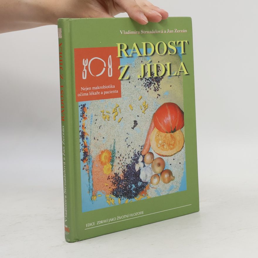 Jan Zerzán Radost z jídla