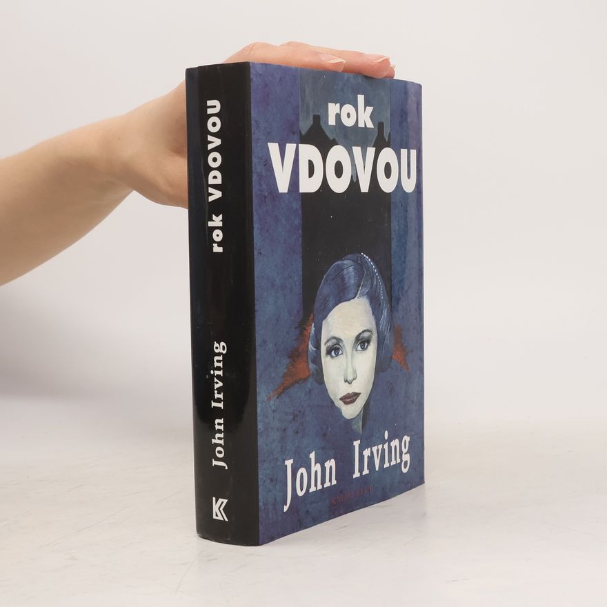 John Irving Rok vdovou