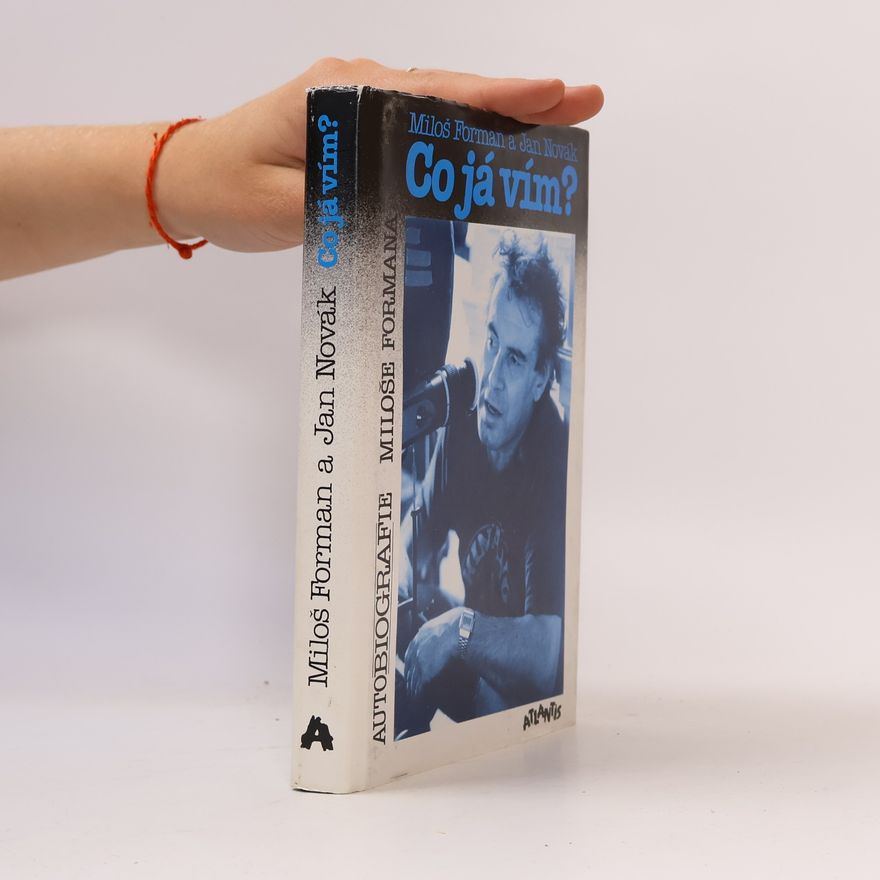 Miloš Forman Co já vím? Autobiografie Miloše Formana