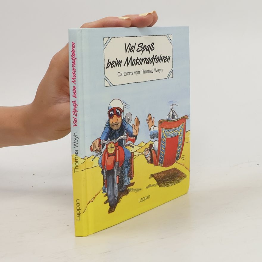 Thomas Weyh Viel Spass beim Motorradfahren