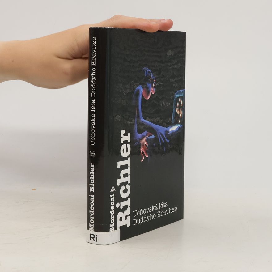 Mordecai Richler Učňovská léta Duddyho Kravitze