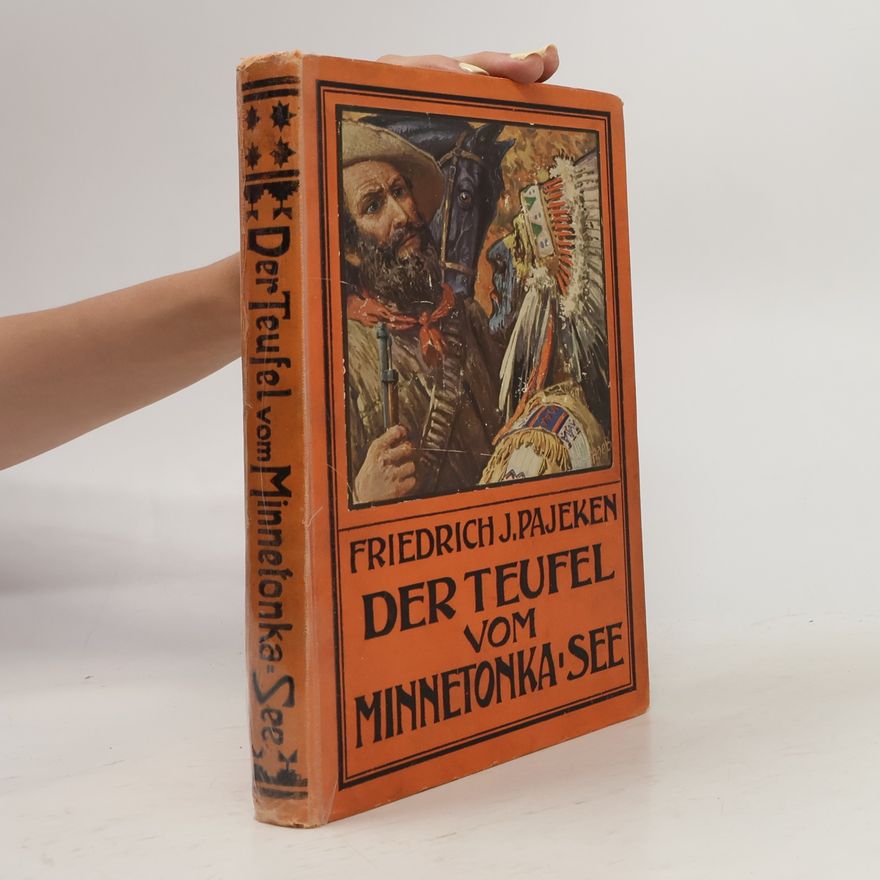 Friedrich J. Pajeken Der Teufel vom Minnetonka-See