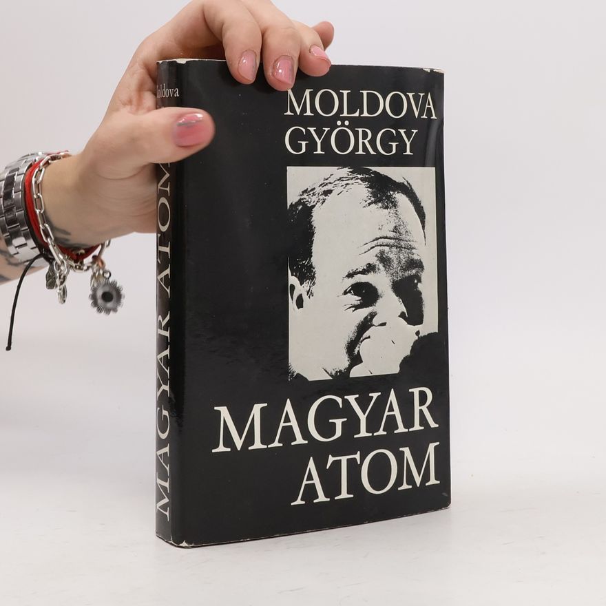 Moldova György Magyar atom