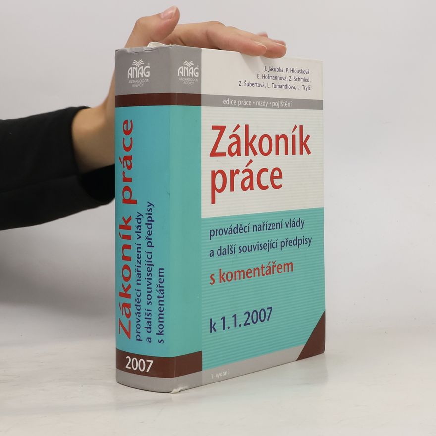 Jaroslav Jakubka Zákoník práce s komentářem k 1. 1. 2007