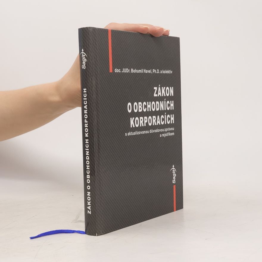 Various authors Zákon o obchodních korporacích s aktualizovanou důvodovou zprávou a rejstříkem