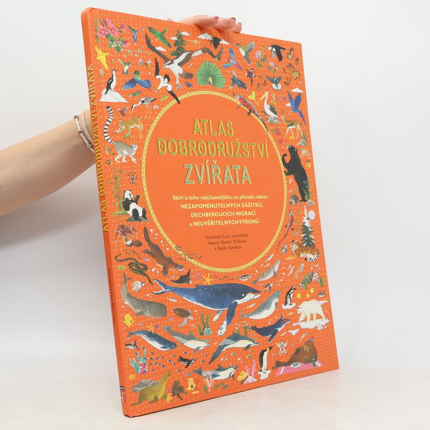 Lucy Letherland Atlas dobrodružství: Zvířata