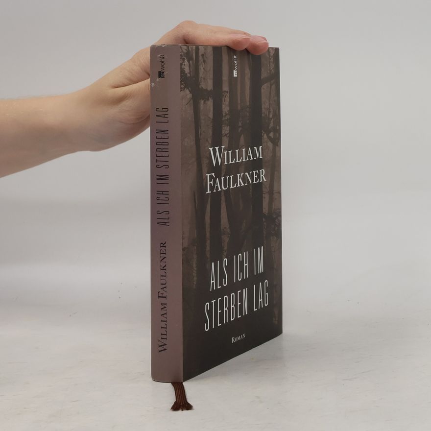 William Faulkner Als ich im Sterben lag